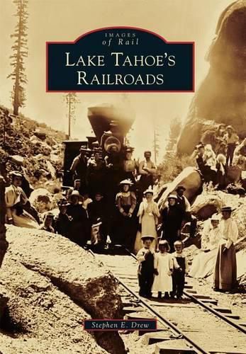 Lake Tahoe's Railroads