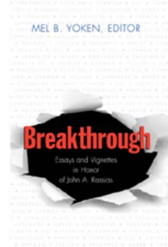 Breakthrough: Essays and Vignettes in Honor of John A. Rassias