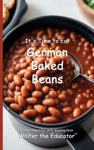 Cover image for It's Time to Eat German Baked Beans