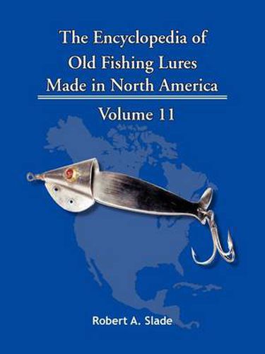 Cover image for The Encyclopedia of Old Fishing Lures: Made in North America