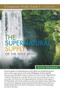 Cover image for The Supernatural Supply of the Holy Spirit Study Guide