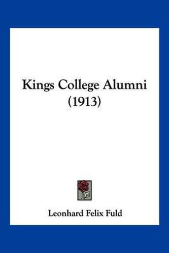 Cover image for Kings College Alumni (1913)