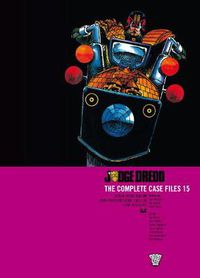 Cover image for Judge Dredd: The Complete Case Files 15