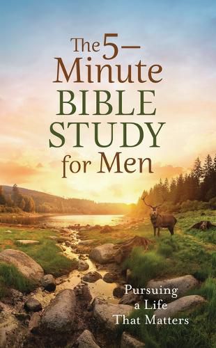 Cover image for 5-Minute Bible Study for Men: Pursuing a Life That Matters