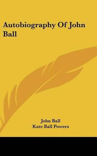 Cover image for Autobiography of John Ball