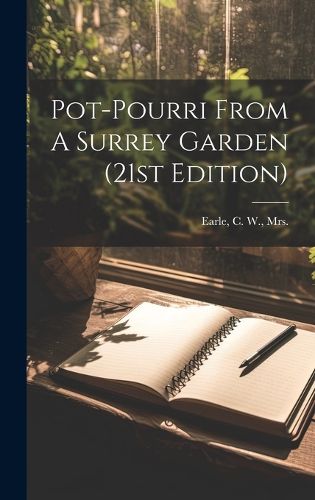 Cover image for Pot-pourri From A Surrey Garden (21st Edition)