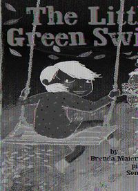 Cover image for The Little Green Swing (Little Ruby's Big Ideas)