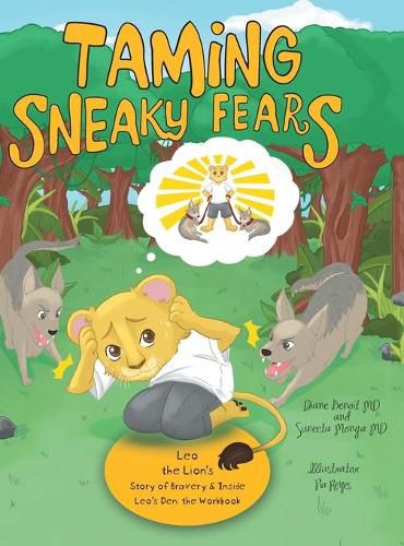 Cover image for Taming Sneaky Fears: Leo the Lion's Story of Bravery & Inside Leo's Den: the Workbook