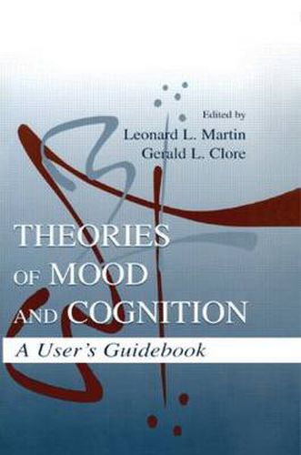 Cover image for Theories of Mood and Cognition: A User's Guidebook