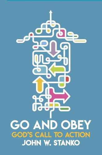 Cover image for Go and Obey: God's Call to Action