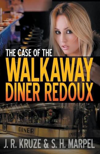 Cover image for The Case of the Walkaway Diner Redoux