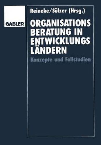 Cover image for Organisationsberatung in Entwicklungslandern: Konzepte Und Fallstudien