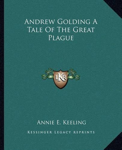 Andrew Golding a Tale of the Great Plague