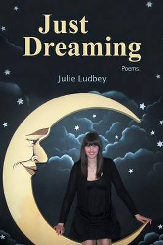 Cover image for Just Dreaming: Poems