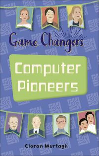 Cover image for Reading Planet KS2 - Game-Changers: Computer Pioneers - Level 3: Venus/Brown band