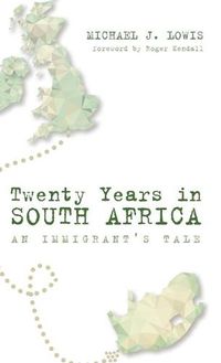 Cover image for Twenty Years in South Africa: An Immigrant's Tale