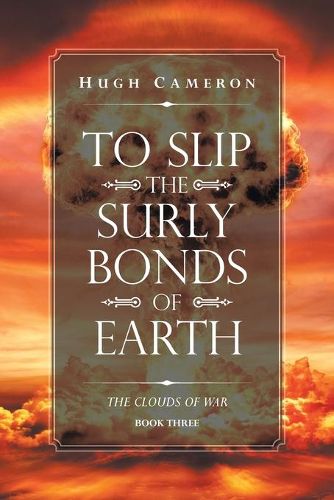 Cover image for To Slip the Surly Bonds of Earth