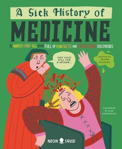 Cover image for A Sick History of Medicine