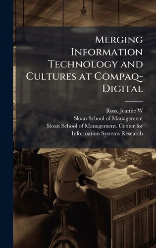 Cover image for Merging Information Technology and Cultures at Compaq-Digital