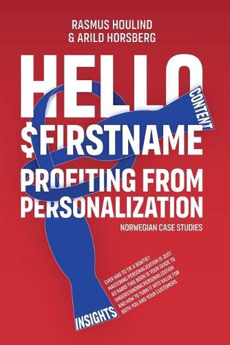 Cover image for Hello $FirstName - Norwegian Case Studies