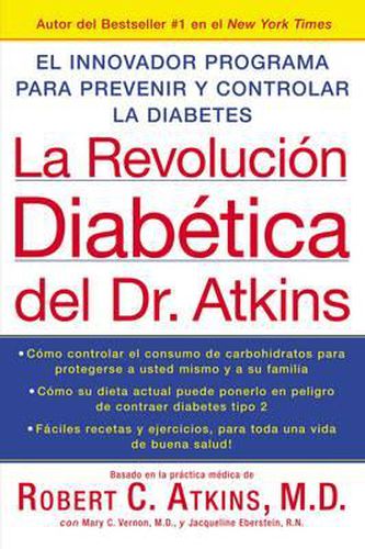 La Revolucion Diabetica del Dr. Atkins: El Innovador Programa Para Prevenir y Controlar la Diabetes