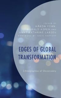 Cover image for Edges of Global Transformation: Ethnographies of Uncertainty