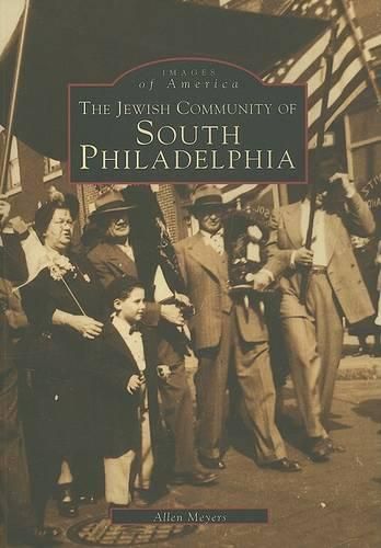 Cover image for The Jewish Community of South Philadelphia