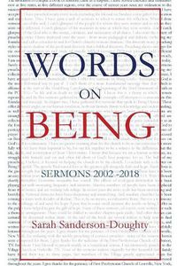 Cover image for Words on Being: Sermons 2002-2018