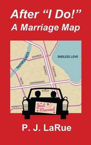 Cover image for After  I Do!  A Marriage Map