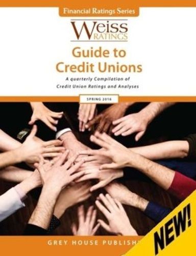 Cover image for Weiss Ratings Guide to Credit Unions, Spring 2016