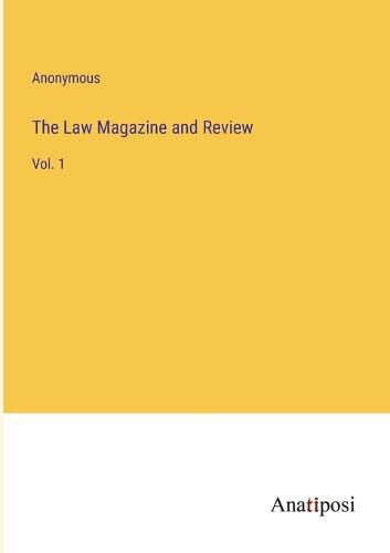 Cover image for The Law Magazine and Review