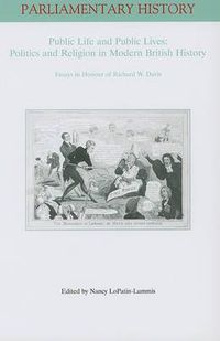 Cover image for Public Life and Public Lives: Politics and Religion in Modern British History