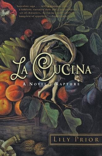 Cover image for La Cucina: A Novel of Rapture