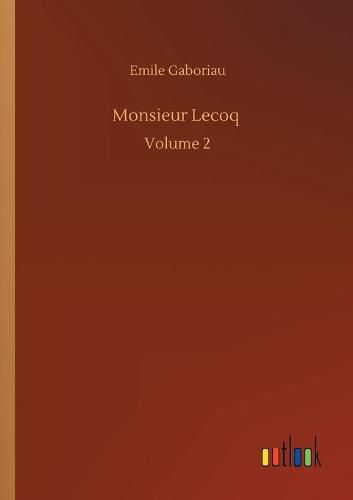 Cover image for Monsieur Lecoq: Volume 2