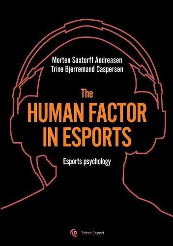 The human factor in esport: Esport psychology