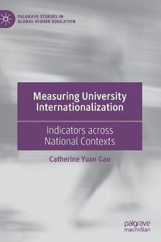 Cover image for Measuring University Internationalization: Indicators across National Contexts