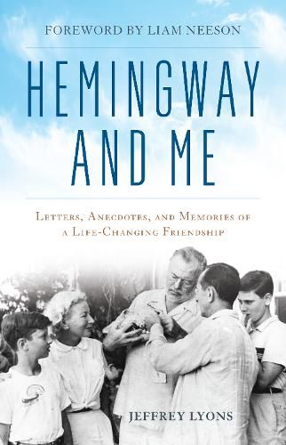 Cover image for Hemingway and Me: Letters, Anecdotes, and Memories of a Life-Changing Friendship