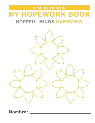 Cover image for Hopeful Minds Overview Hopework Book (Spanish Version)