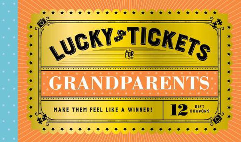 Lucky Tickets for Grandparents