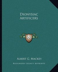 Cover image for Dionysiac Artificers