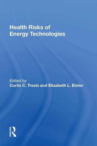 Cover image for Health Risks Of Energy Technologies