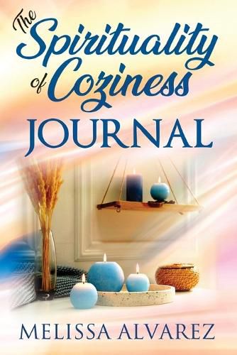 Cover image for The Spirituality of Coziness Journal