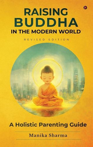 Cover image for Raising Buddha in the Modern World
