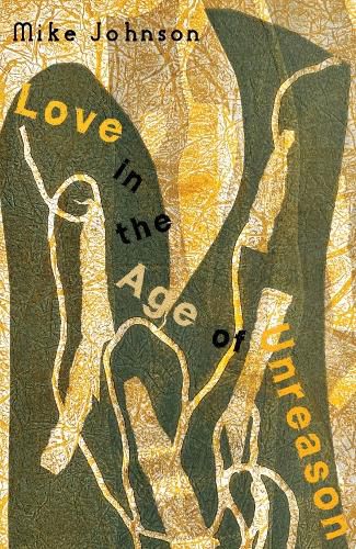 Cover image for Love in the Age of Unreason