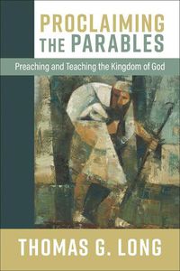 Cover image for Proclaiming the Parables