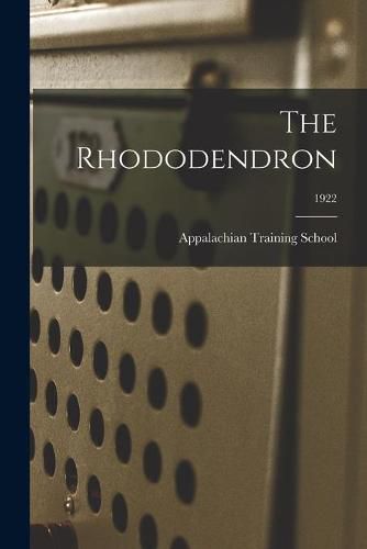 Cover image for The Rhododendron; 1922