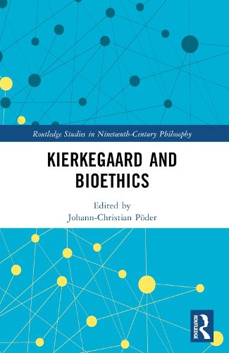 Cover image for Kierkegaard and Bioethics