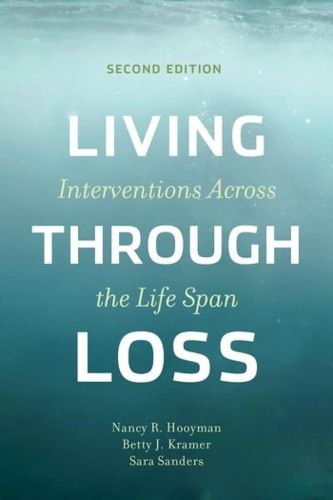 Cover image for Living Through Loss: Interventions Across the Life Span