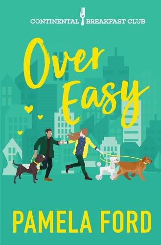 Cover image for Over Easy: A feel good romantic comedy