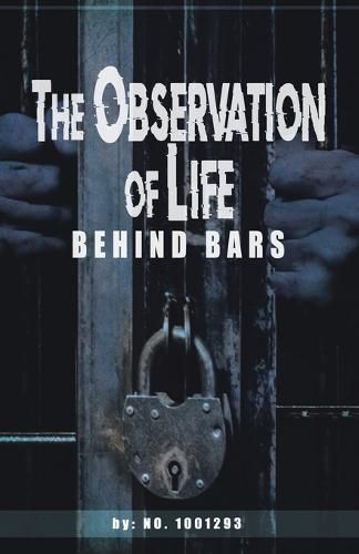 Cover image for The observations of Life Behind bars